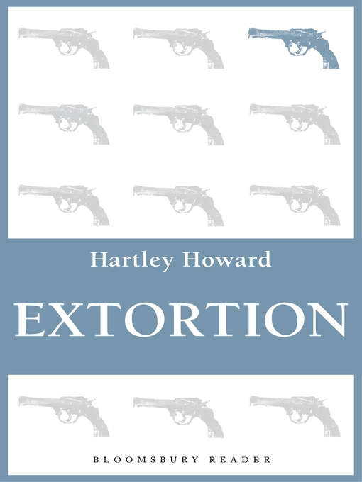 Title details for Extortion by Hartley Howard - Available